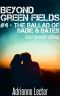 Beyond Green Fields | Book 4 | The Ballad of Sadie & Bates [A Post-Apocalyptic Anthology]